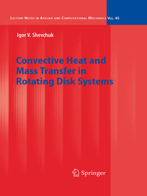 cover image of Convective Heat and Mass Transfer in Rotating Disk Systems